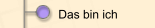  Das bin ich