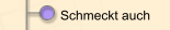 Schmeckt auch